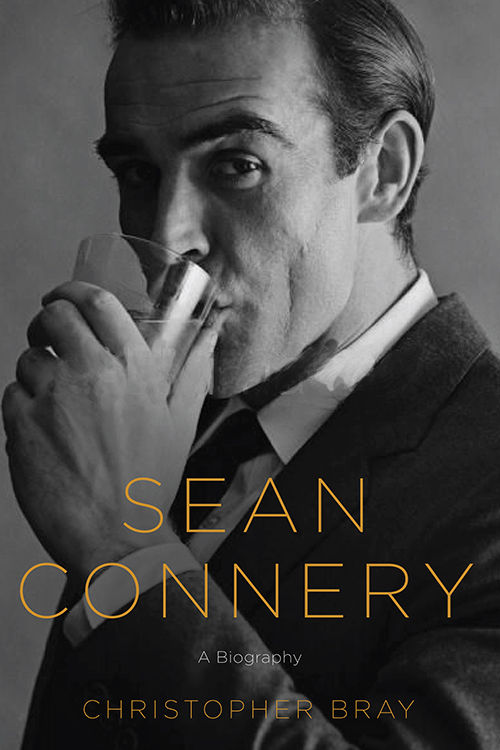 Sean Connery A Biography Christopher Bray