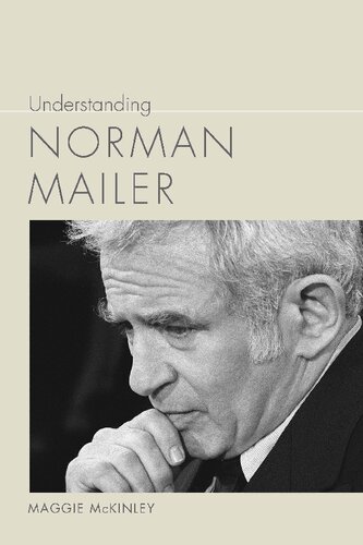 Understanding Norman Mailer 1st Edition Maggie Mckinley