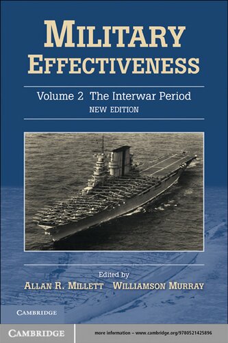 Military Effectiveness Volume 2 The Interwar Period New Edition 2nd Edition Allan R Millett Editor