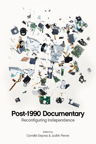 Post1990 Documentary Reconfiguring Independence Illustrated Judith Pernin