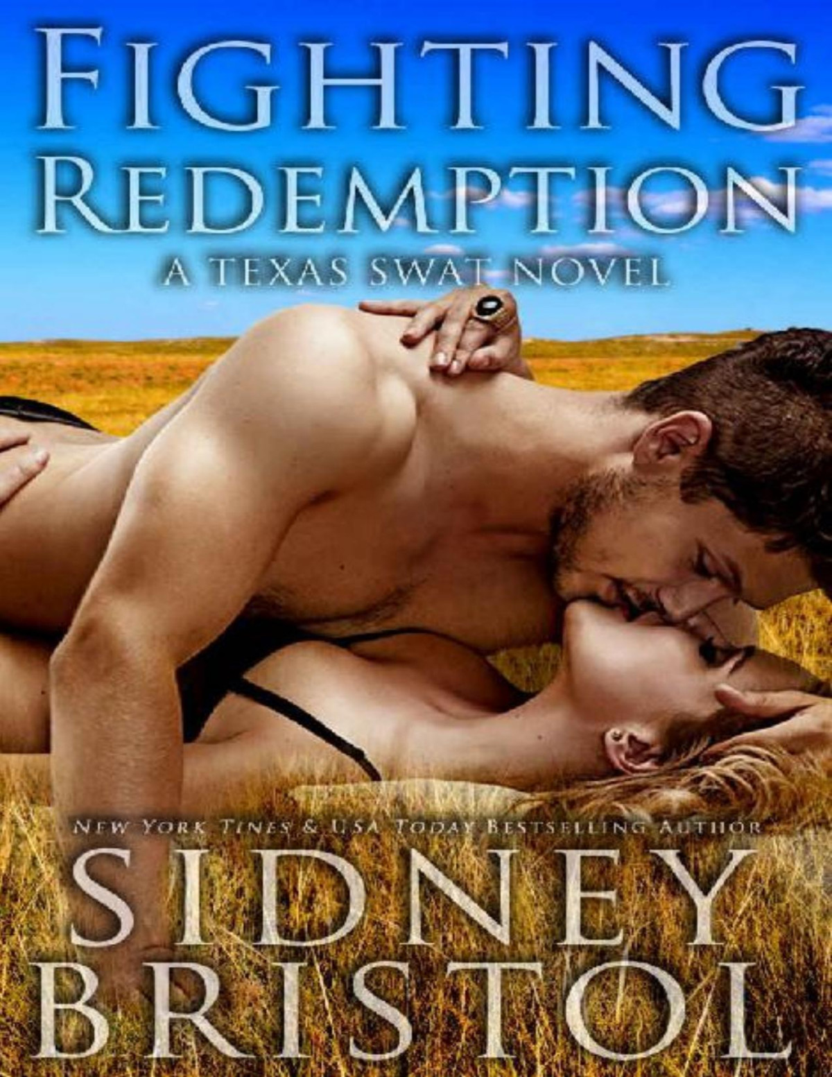 Fighting Redemption A Small Town Romantic Suspense Texas Swat Book 1 Sidney Bristol Bristol