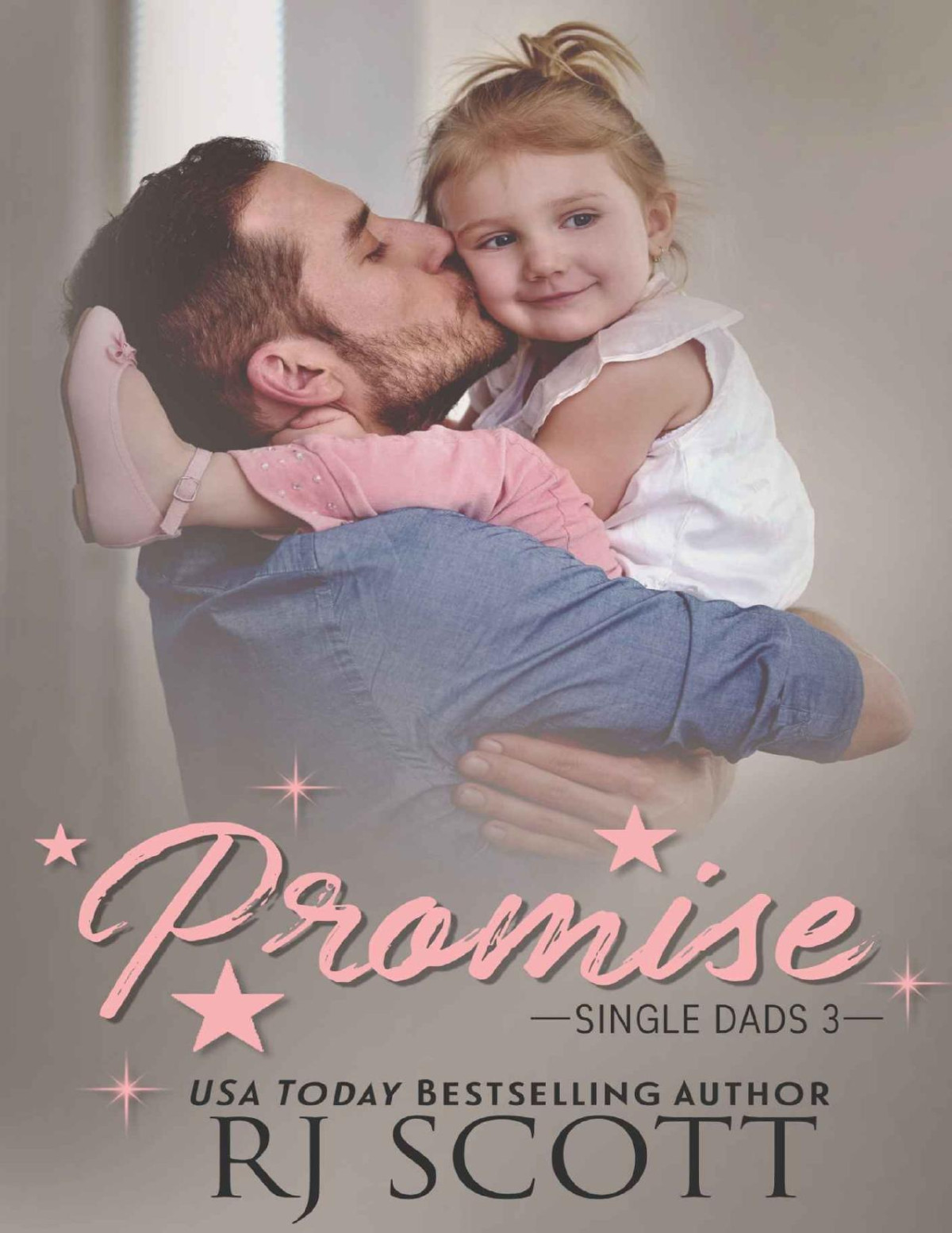 Promise Single Dads Book 3 Rj Scott Scott Rj