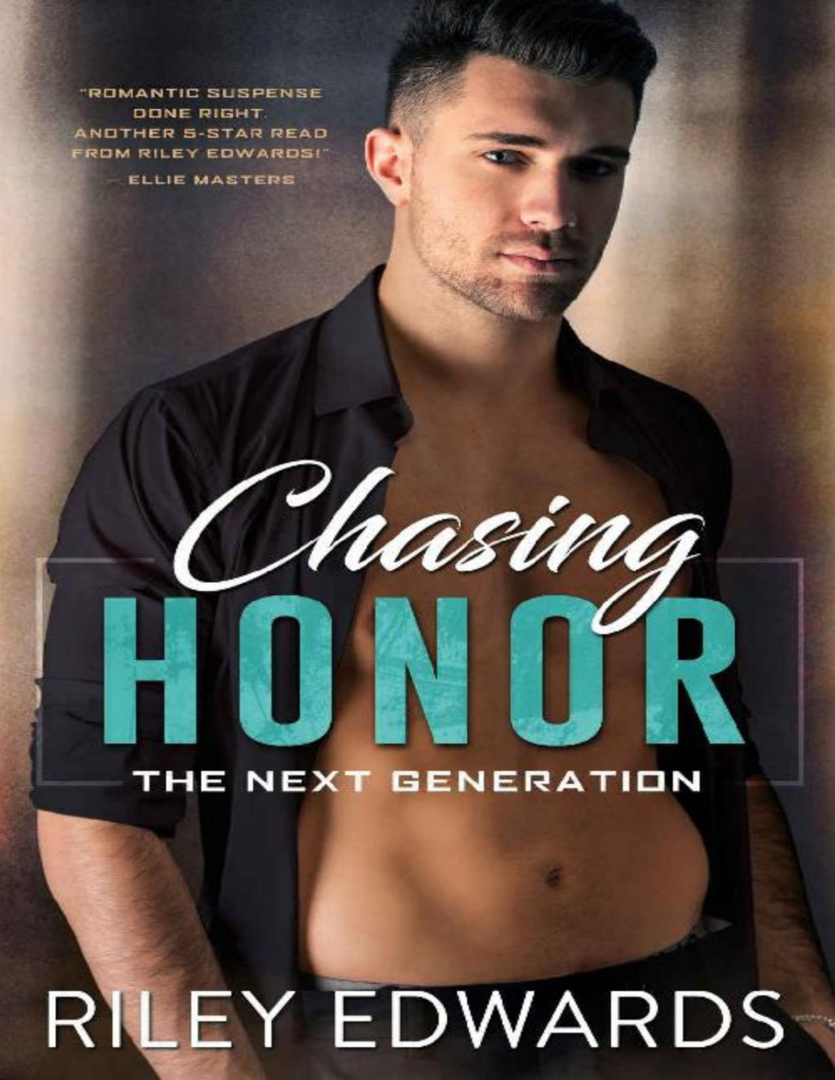 Chasing Honor The Next Generation Book 2 Riley Edwards Edwards