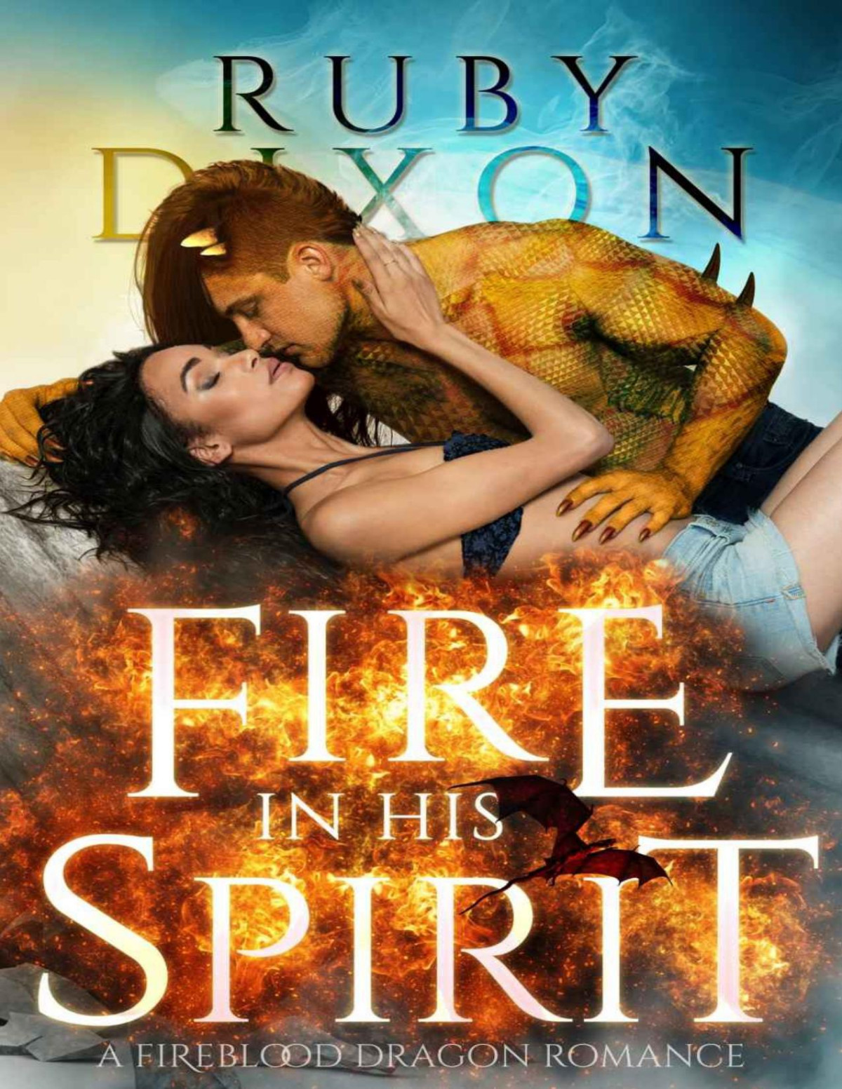 Fire In His Spirit Fireblood Dragons Book 5 Ruby Dixon Dixon