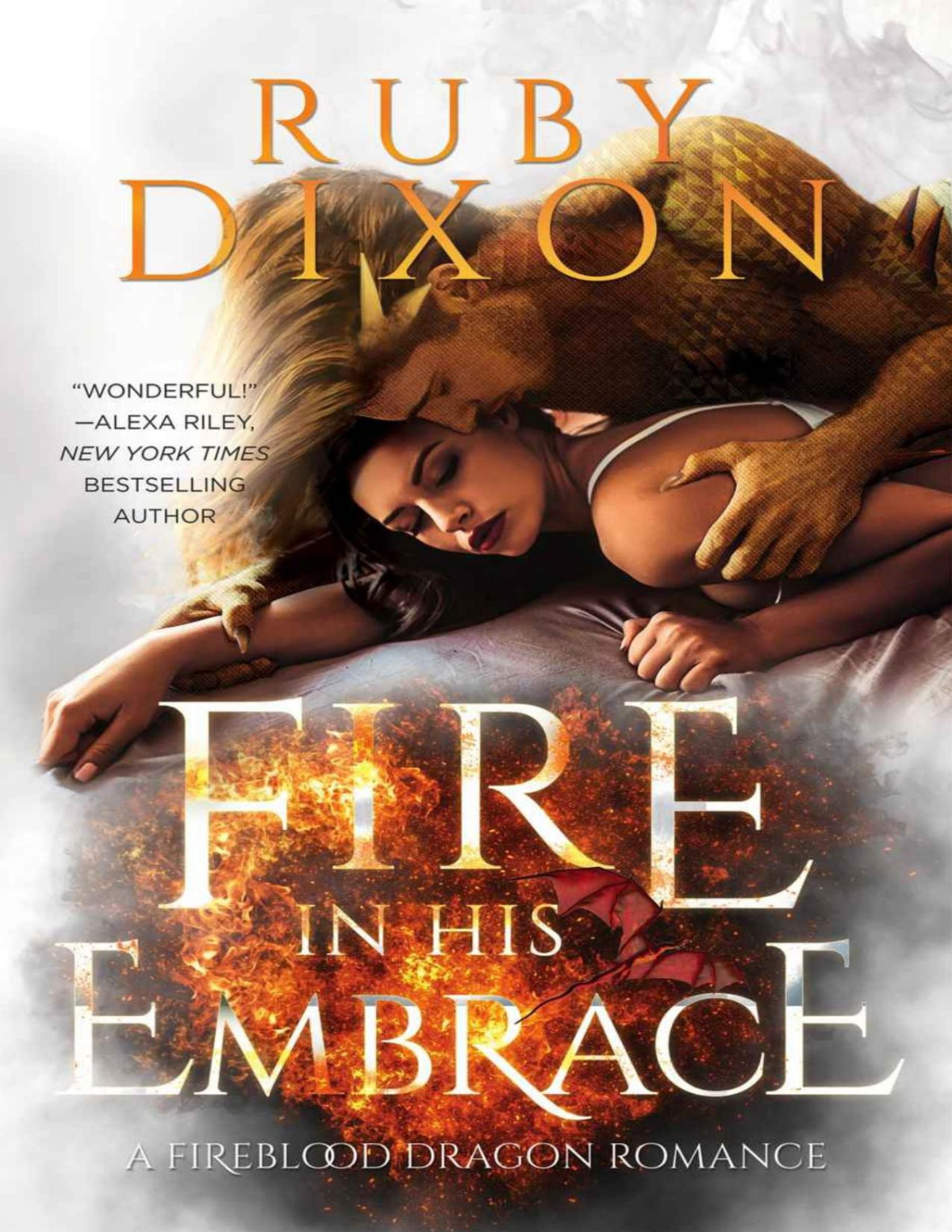 Fire In His Embrace A Postapocalyptic Dragon Romance Fireblood Dragon Book 3 Ruby Dixon Dixon