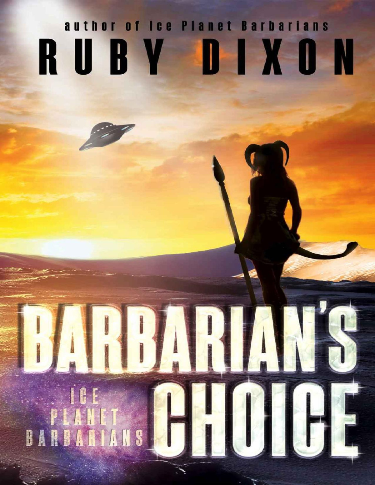 Barbarians Choice A Scifi Alien Romance Ice Planet Barbarians Book 12 Ruby Dixon Dixon
