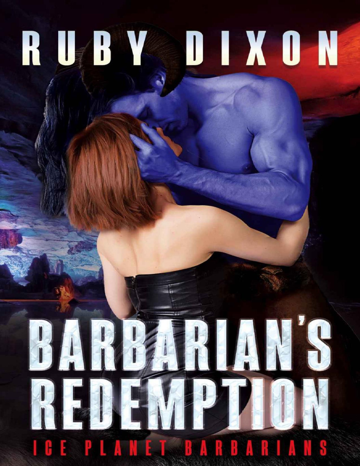 Barbarians Redemption Ice Planet Barbarians Book 13 Ruby Dixon Dixon