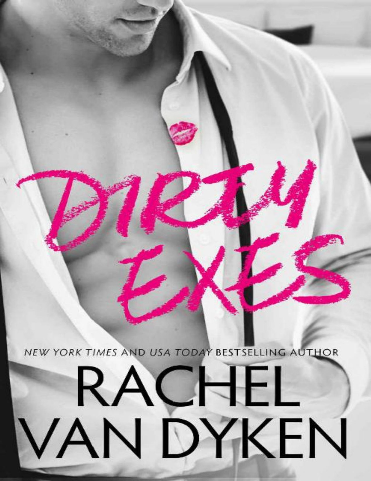 Dirty Exes Liars Inc Book 1 Rachel Van Dyken Van Dyken Rachel
