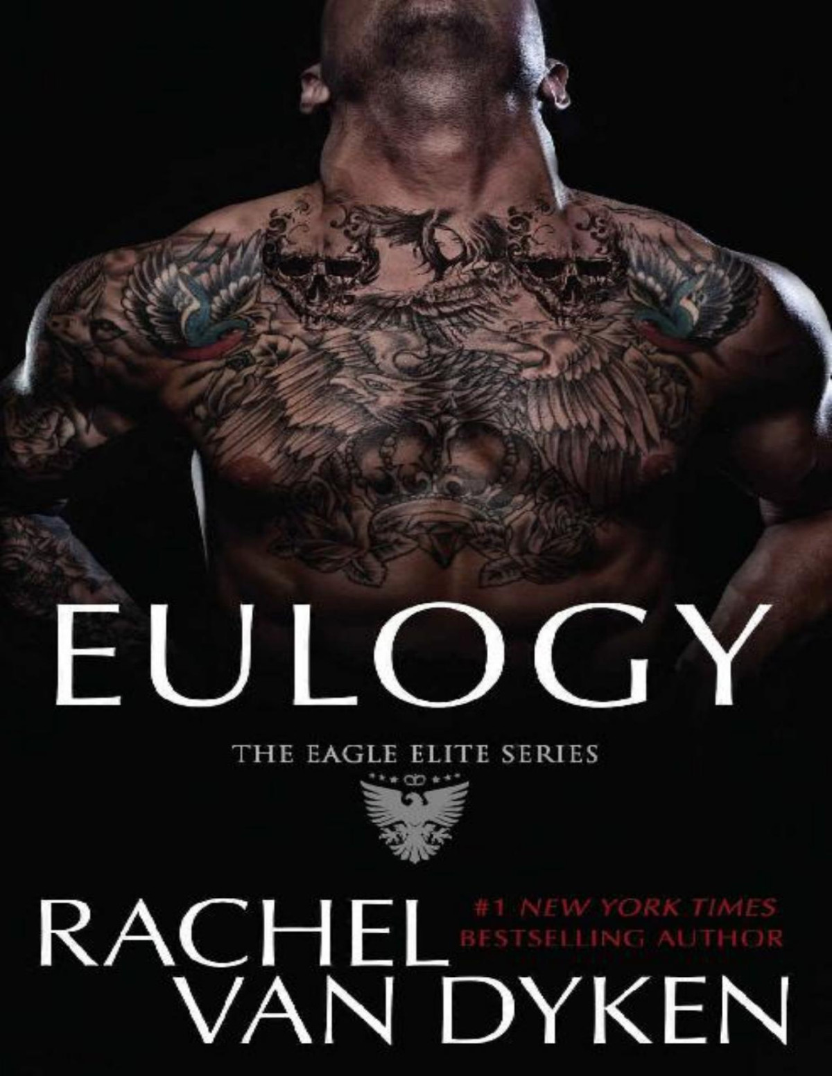 Eulogy Eagle Elite Book 9 Rachel Van Dyken Van Dyken Rachel