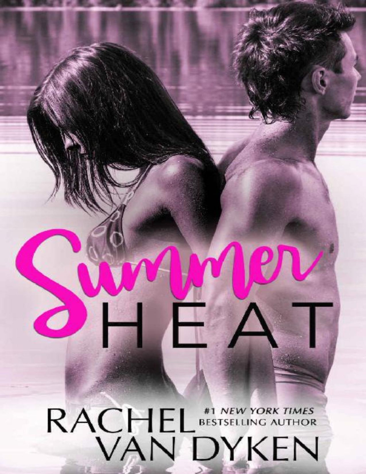 Summer Heat A Bully Romance Cruel Summer Book 1 Rachel Van Dyken Van Dyken
