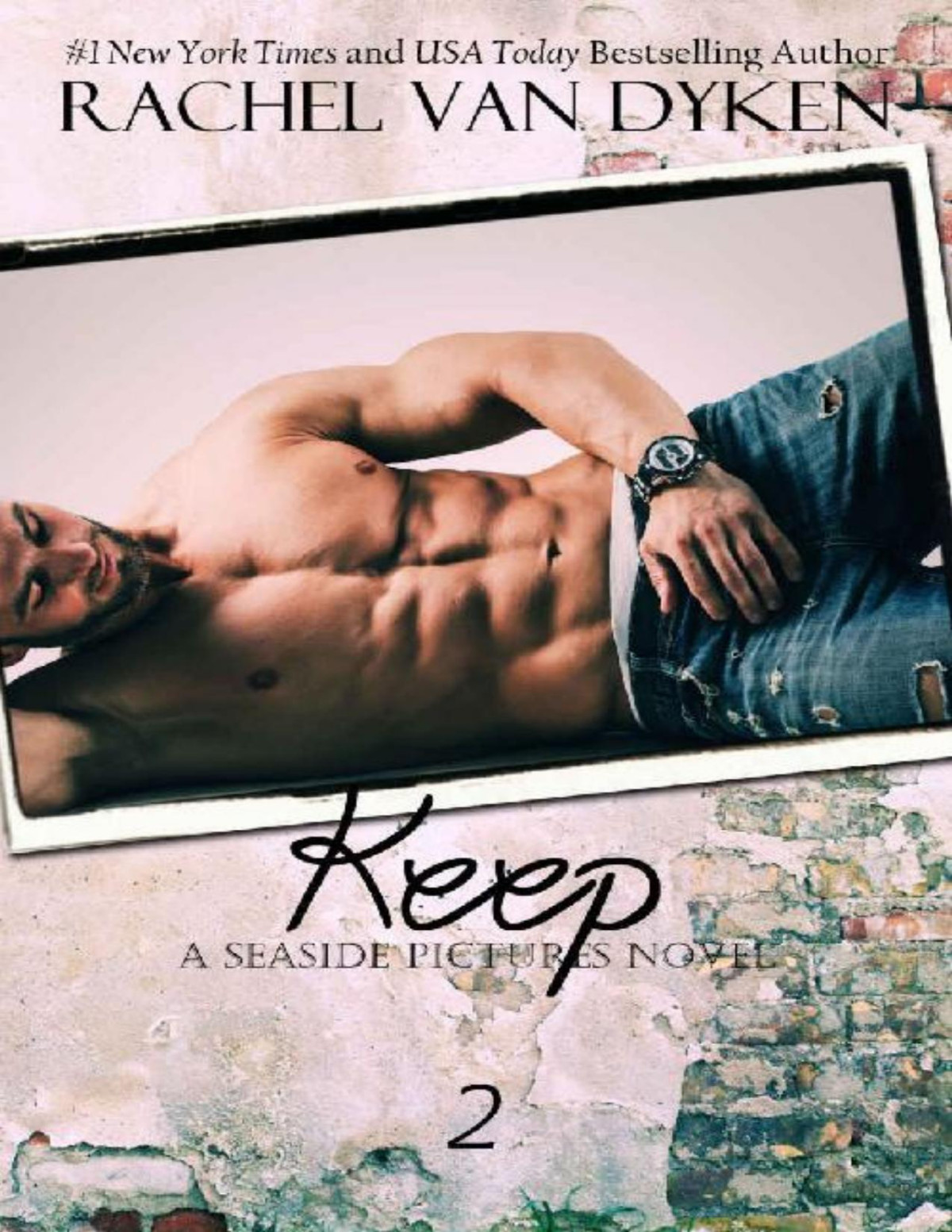 Keep Seaside Pictures Book 2 Rachel Van Dyken Van Dyken Rachel