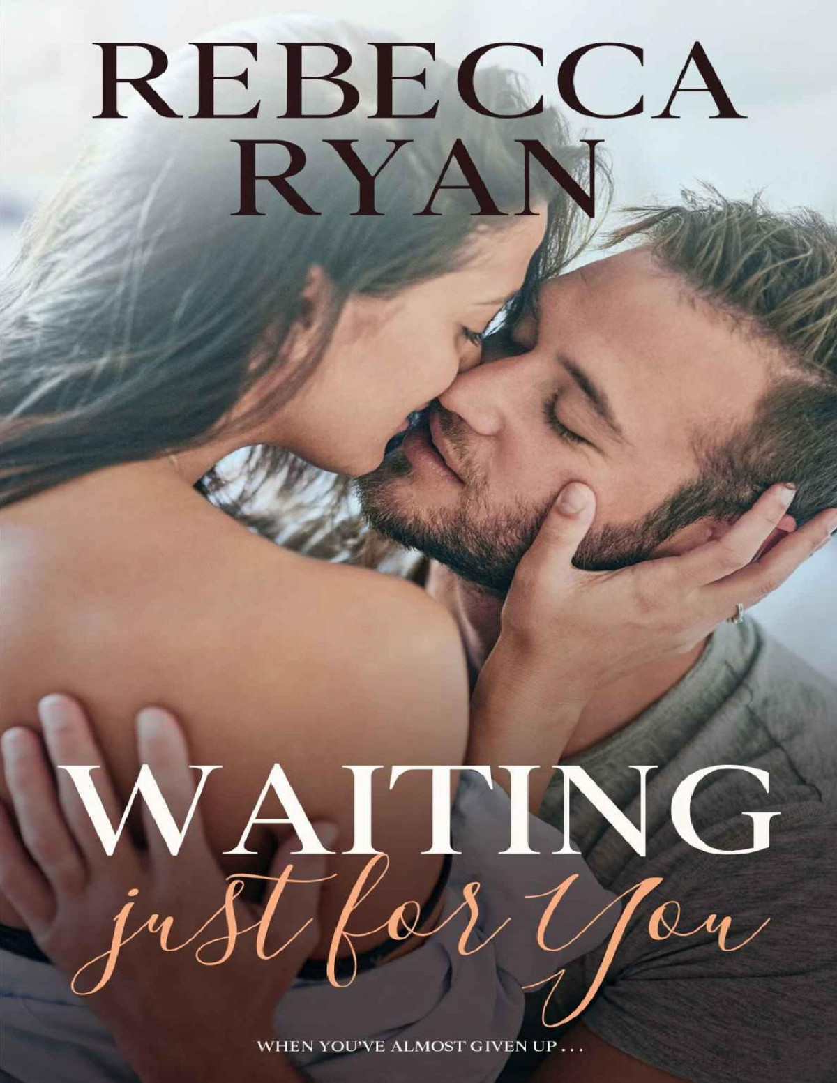 Waiting Just For You Rebecca Ryan Ryan Rebecca