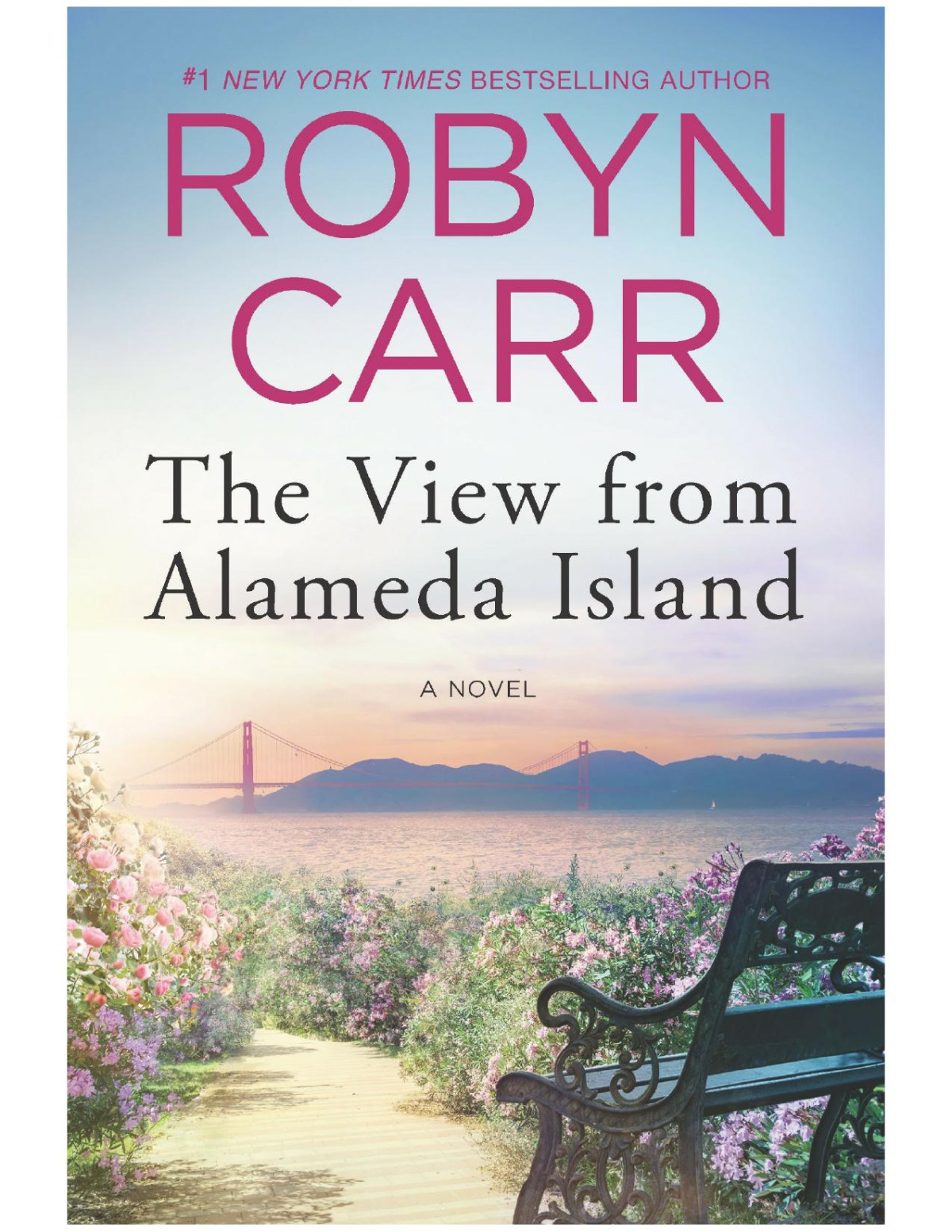 The View From Alameda Island Robyn Carr