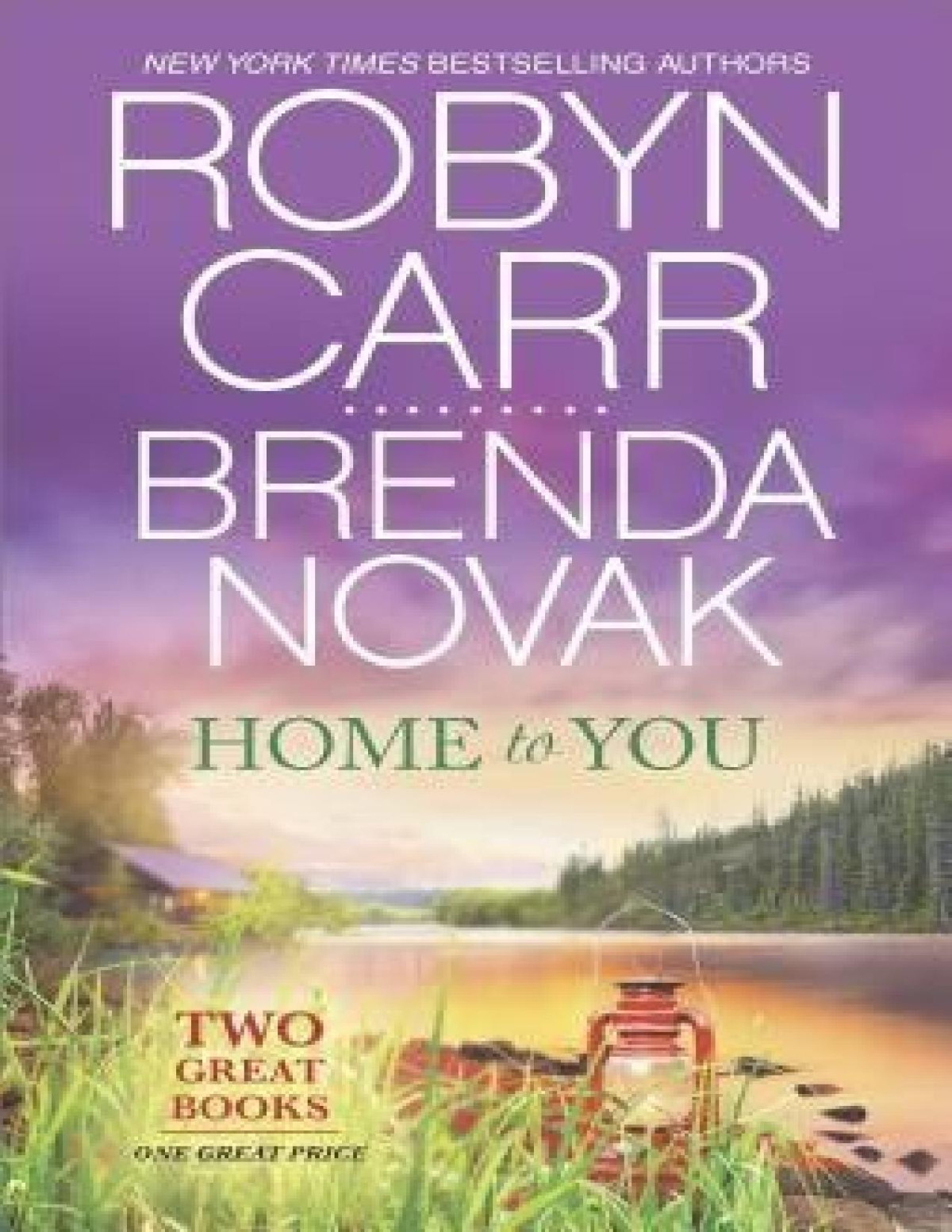 Home To You Robyn Carr Carr Robyn Novak Brenda