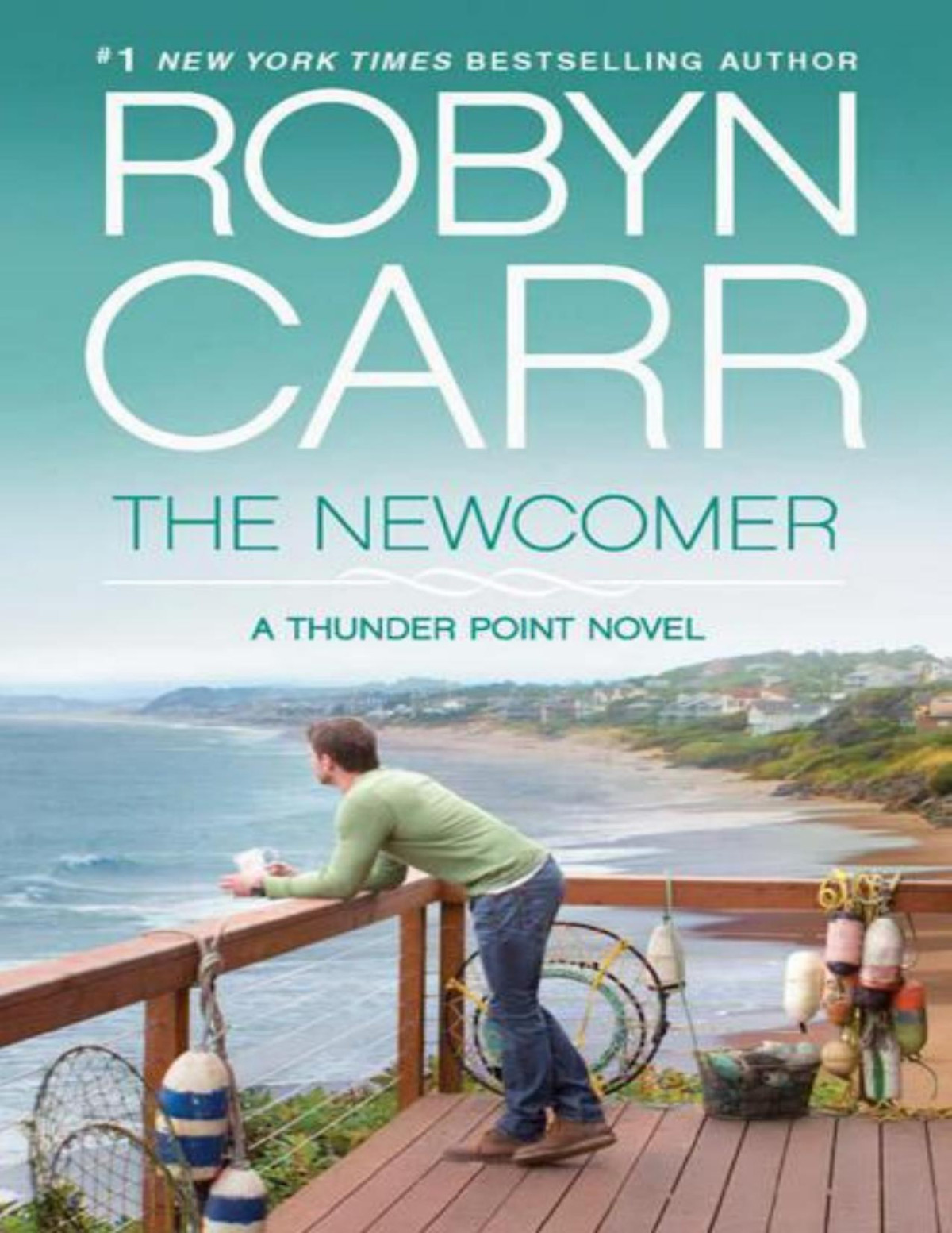 The Newcomer Thunder Point Robyn Carr Carr Robyn