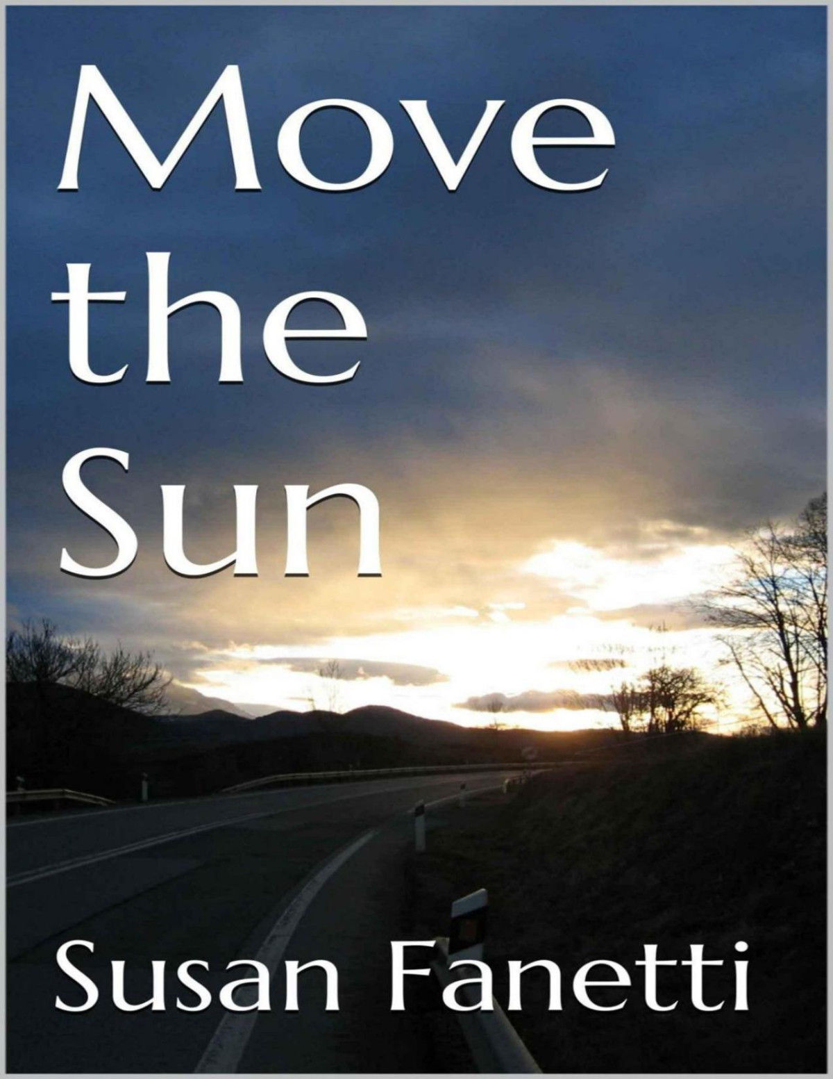 Move The Sun Signal Bend Series Fanetti Susan Fanetti Susan