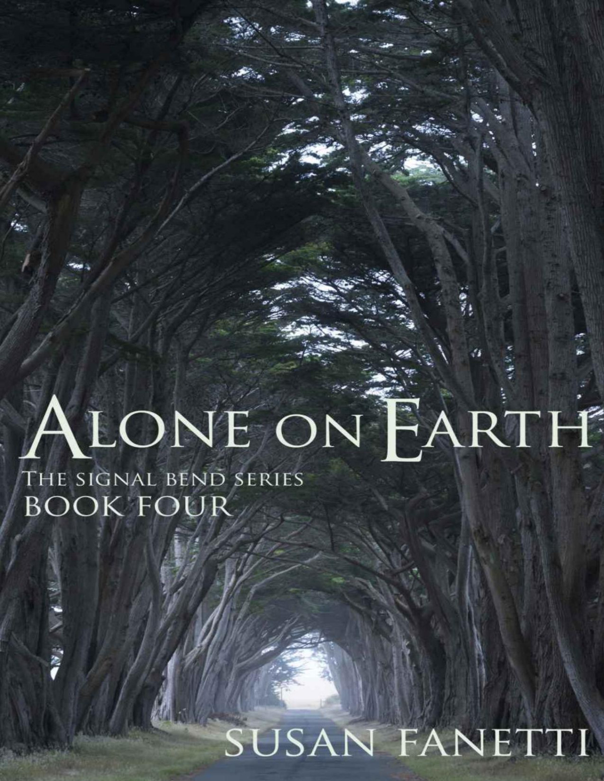 Alone On Earth Signal Bend Series Fanetti Susan Fanetti Susan