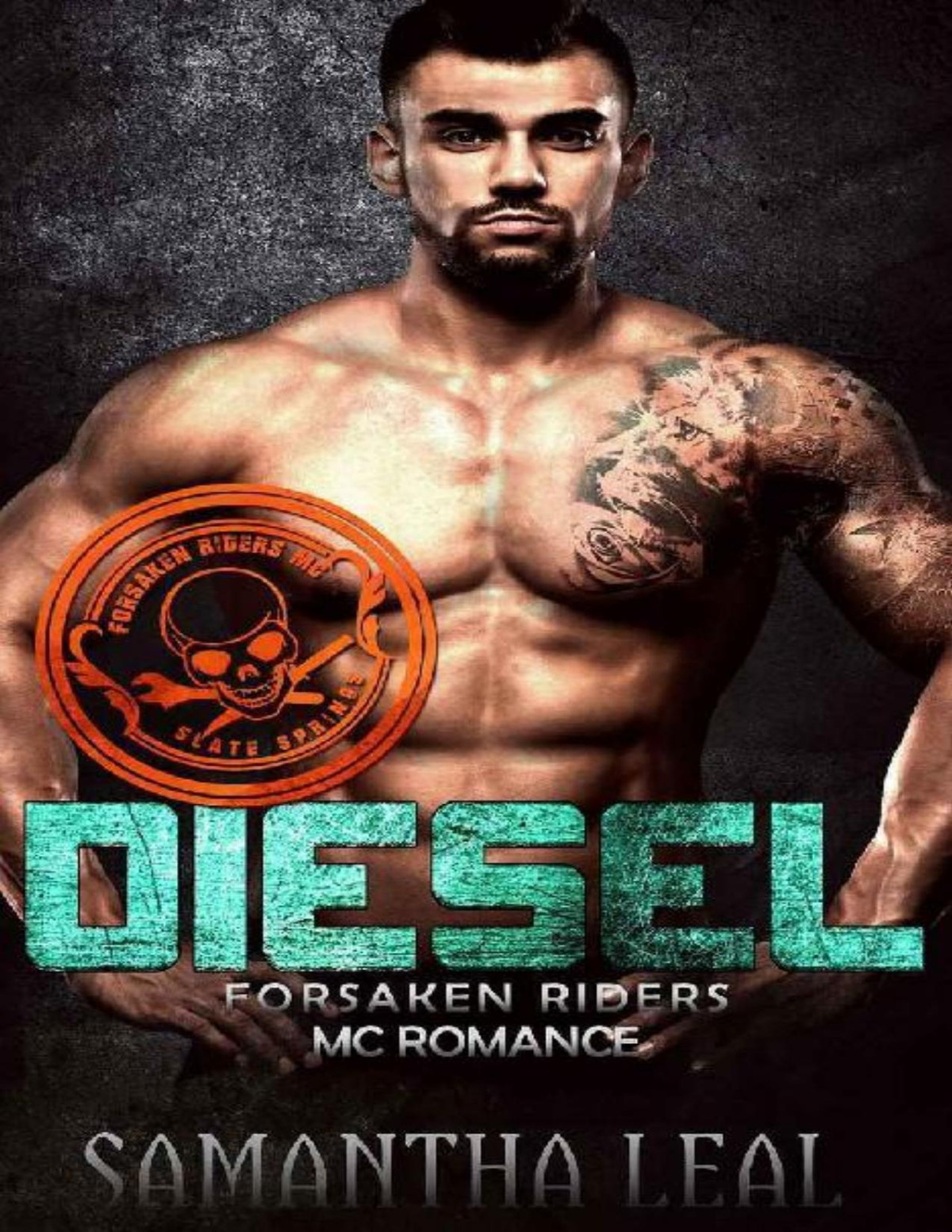 Diesel Forsaken Riders Mc Romance Book 13 Samantha Leal Leal