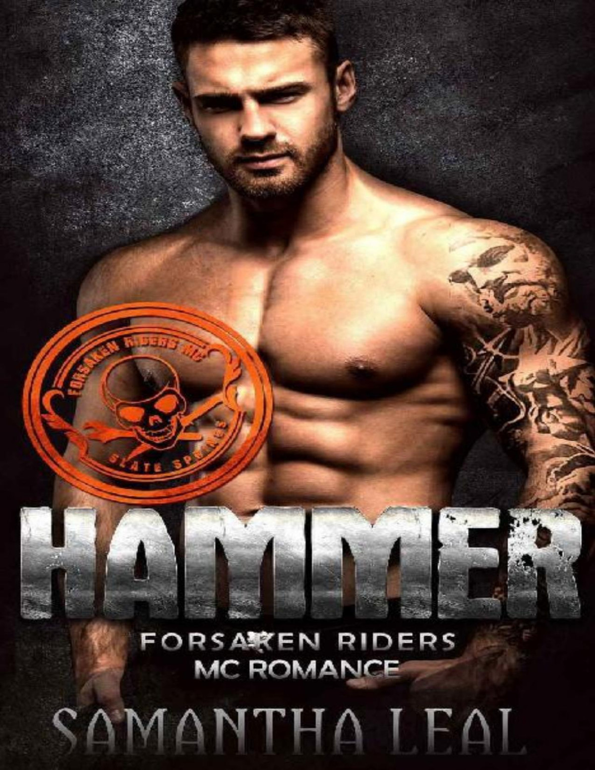 Hammer Forsaken Riders Mc Romance Book 16 Samantha Leal Leal