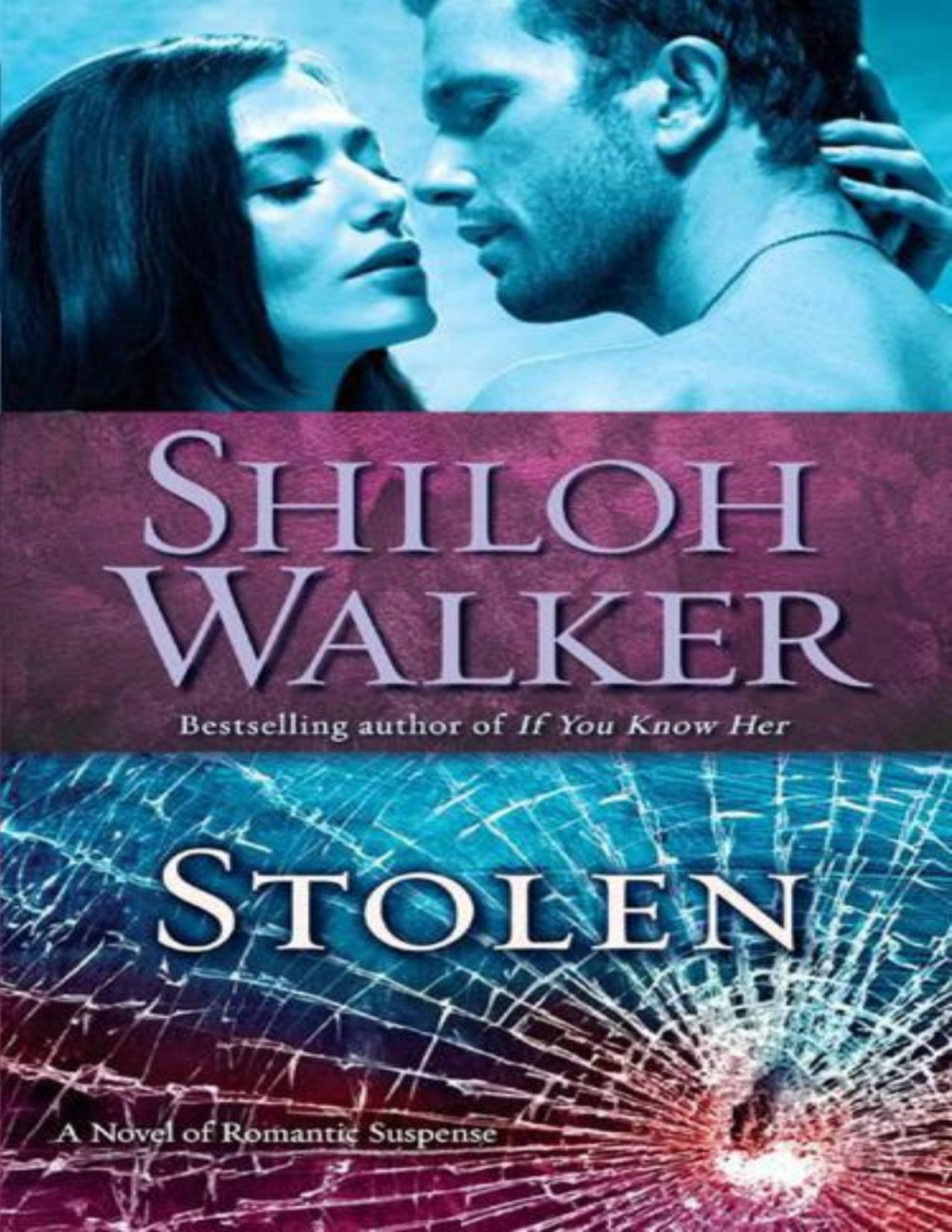 Stolen A Novel Of Romantic Suspense Shiloh Walker Walker Shiloh