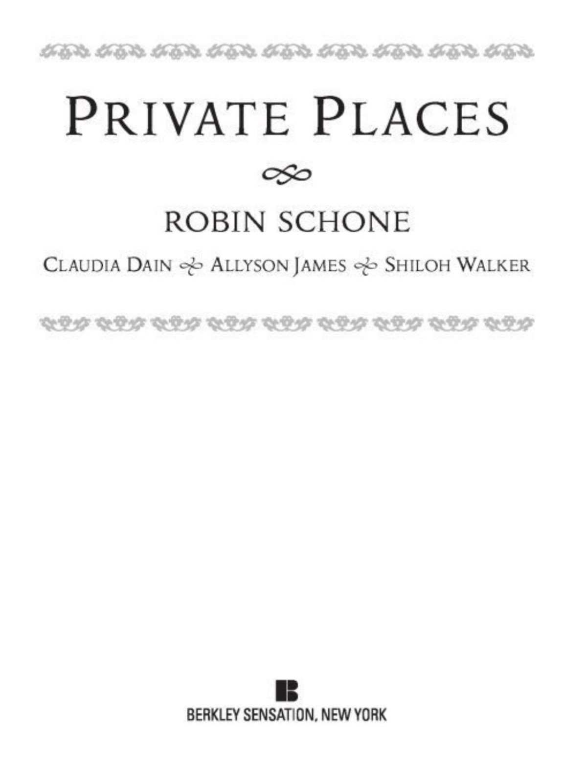 Private Places The Decidedly Devilish Duke Night At The Theater Hunters Mercy Shiloh Walker Men And Womens Club Robin Schone