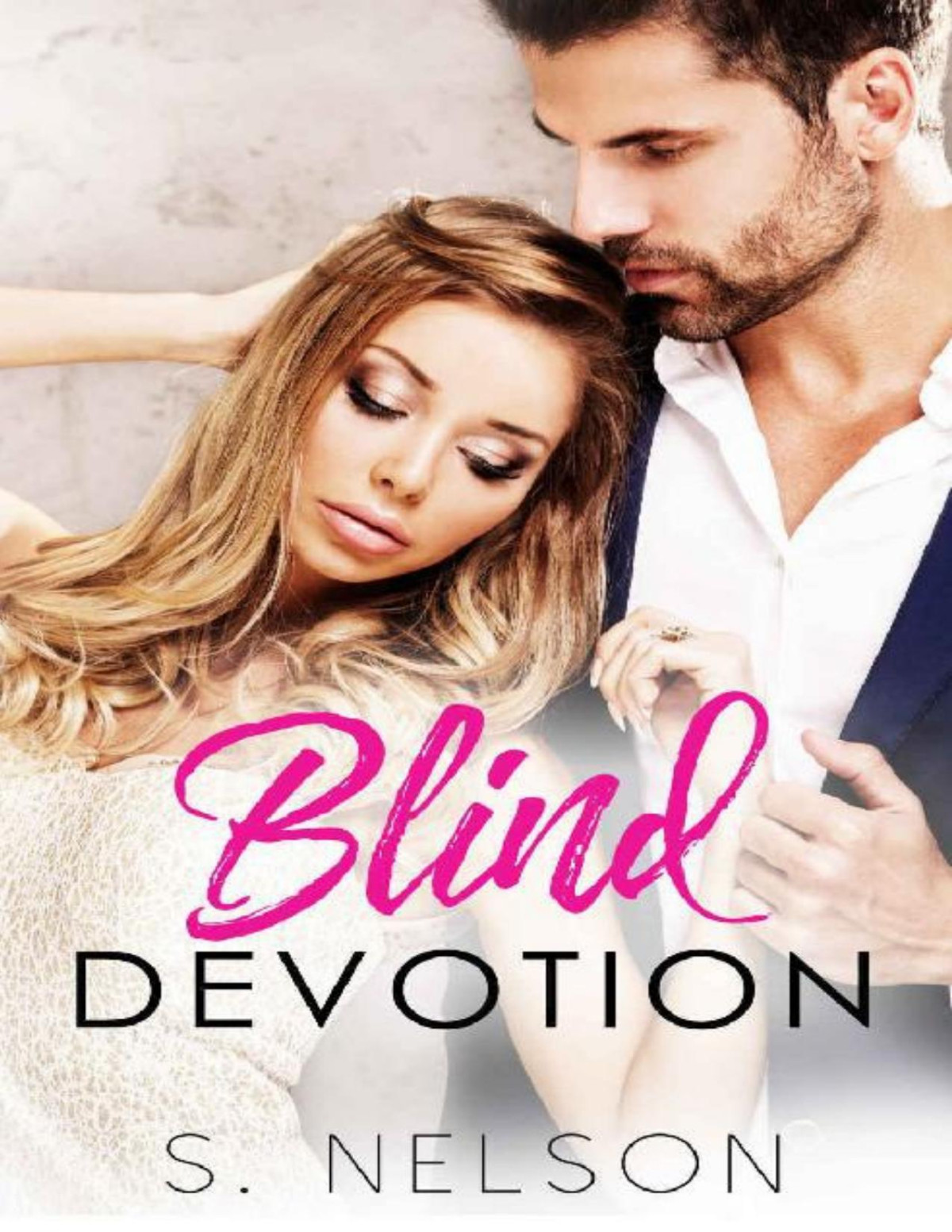 Blind Devotion S Nelson Nelson S