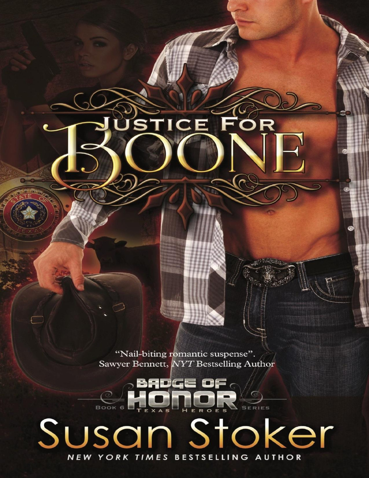 Justice For Boone Badge Of Honor Texas Heroes Book 6 Susan Stoker Stoker