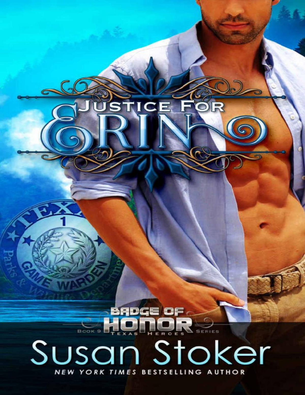 Justice For Erin Badge Of Honor Texas Heroes Book 9 Susan Stoker Stoker