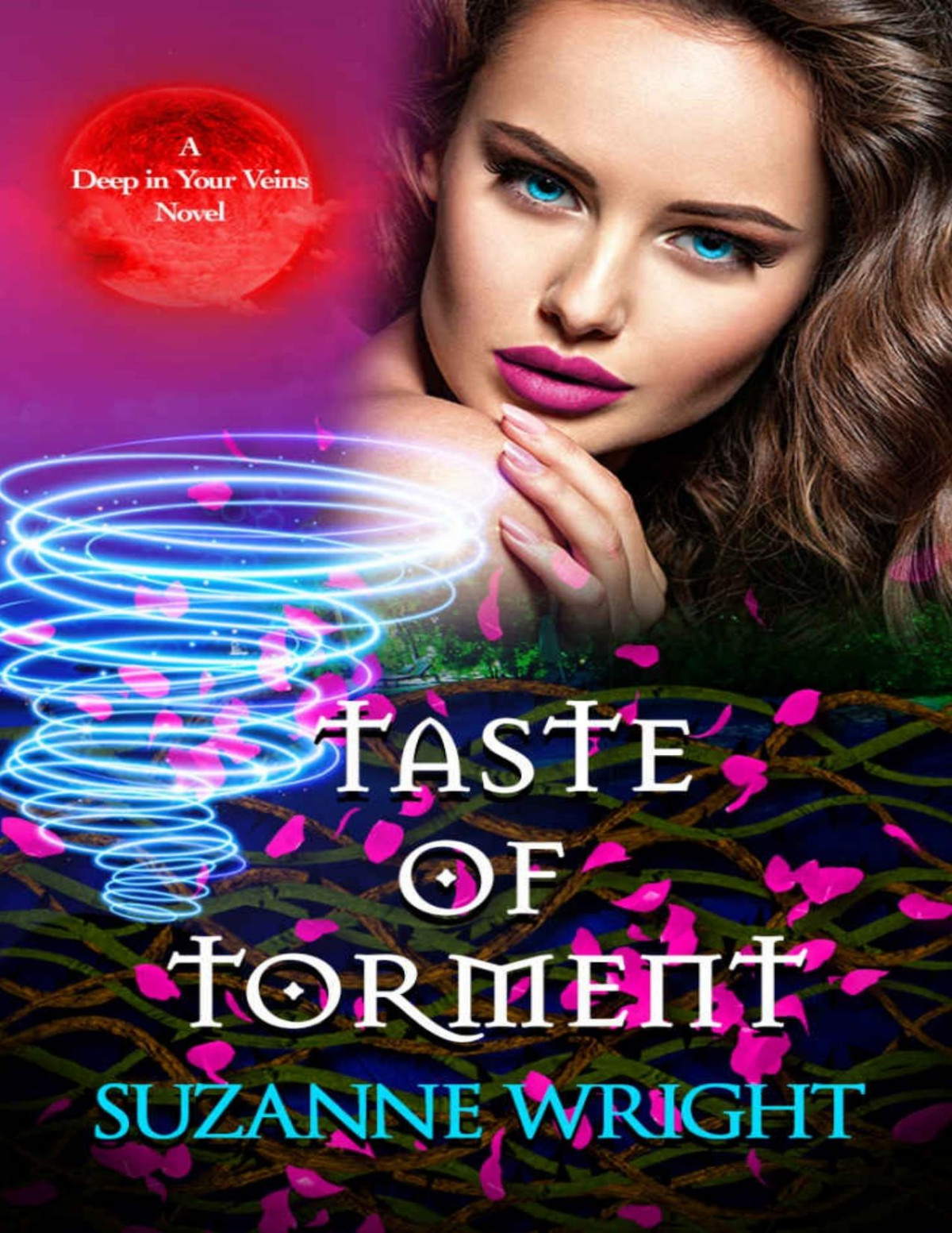 Taste Of Torment The Deep In Your Veins Series Book 3 Suzanne Wright Wright