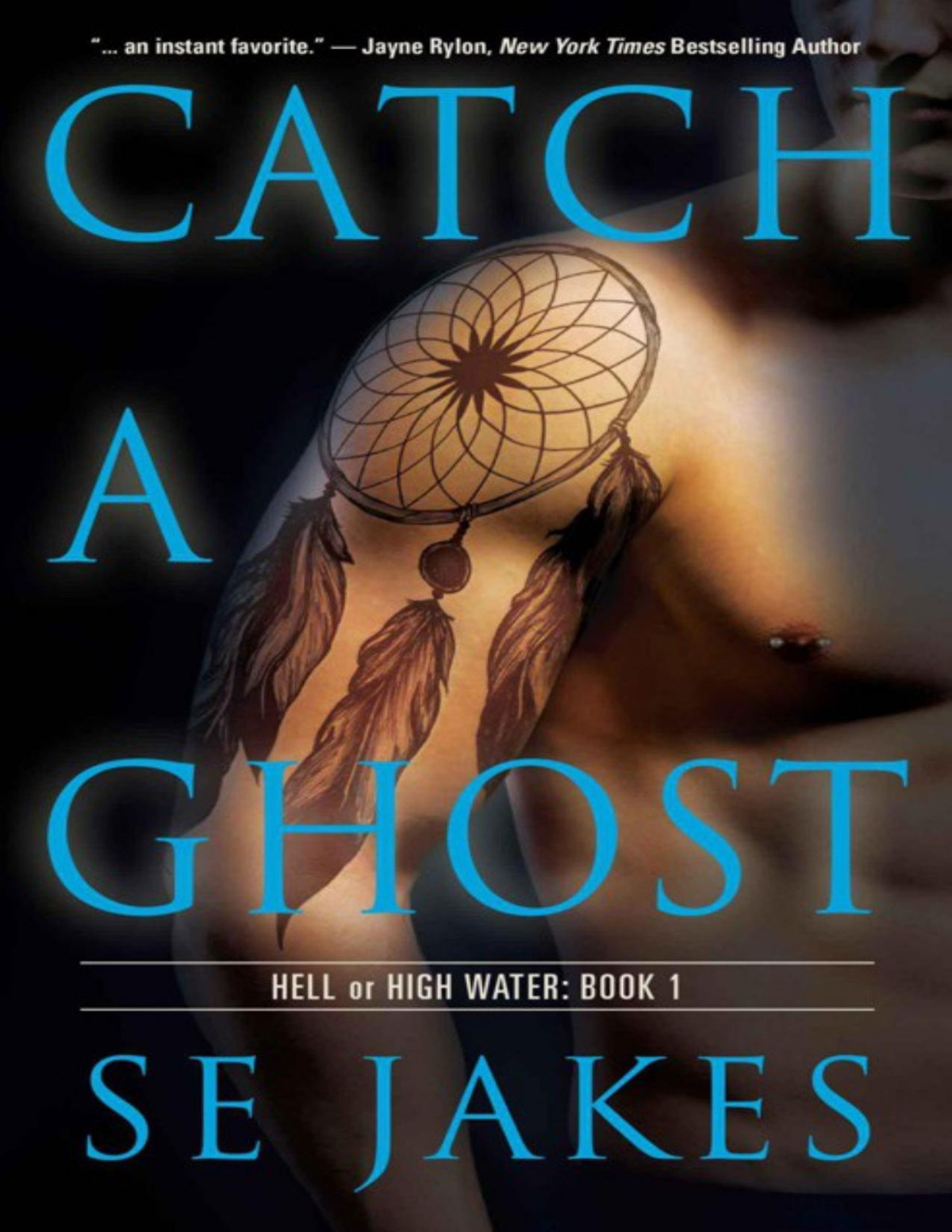 Catch A Ghost Hell Or High Water Se Jakes Jakes Se