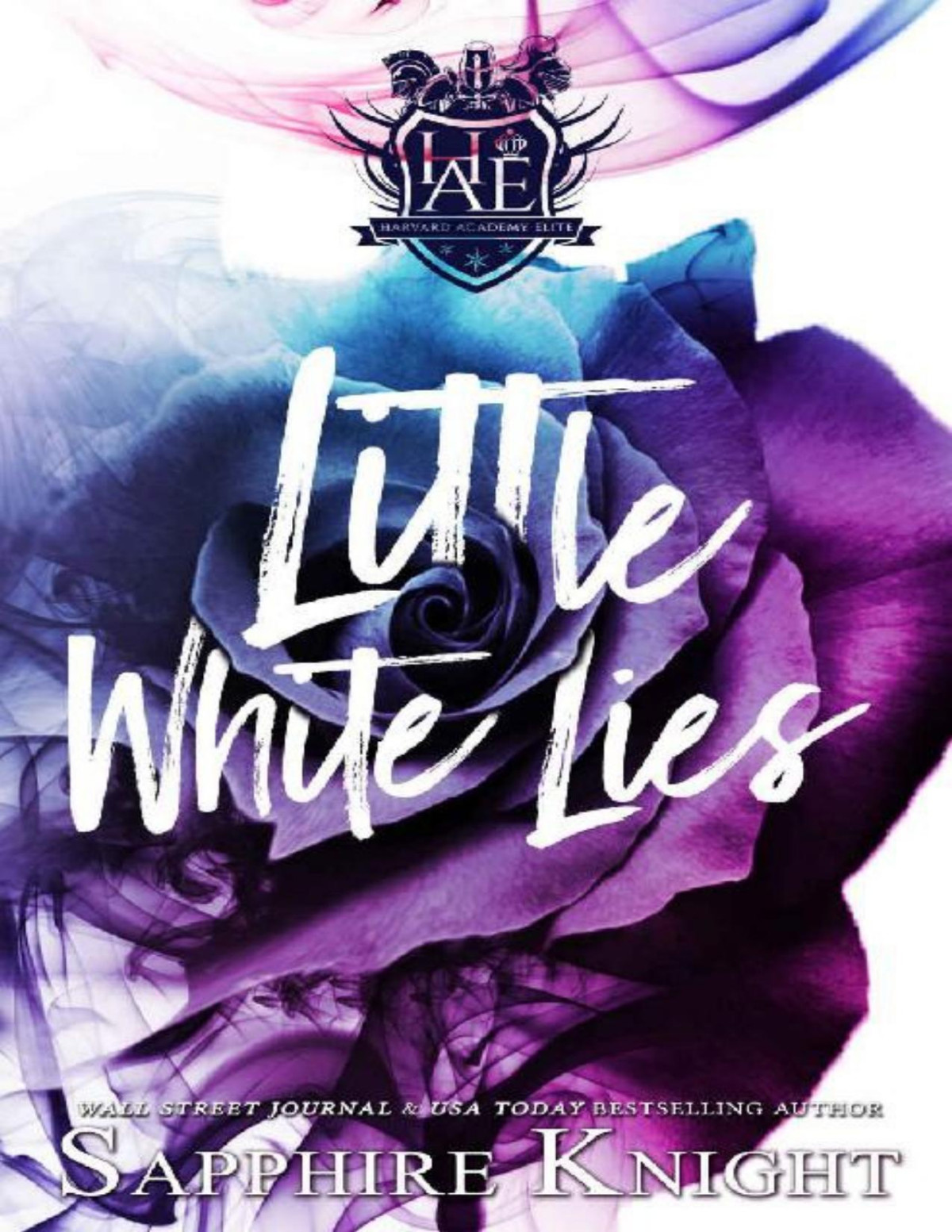 Little White Lies Reverse Harembullyhigh School Harvard Academy Elite Book 1 Sapphire Knight Knight