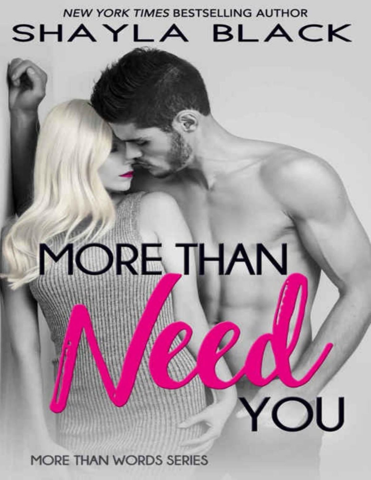 More Than Need You More Than Words Book 2 Shayla Black Black