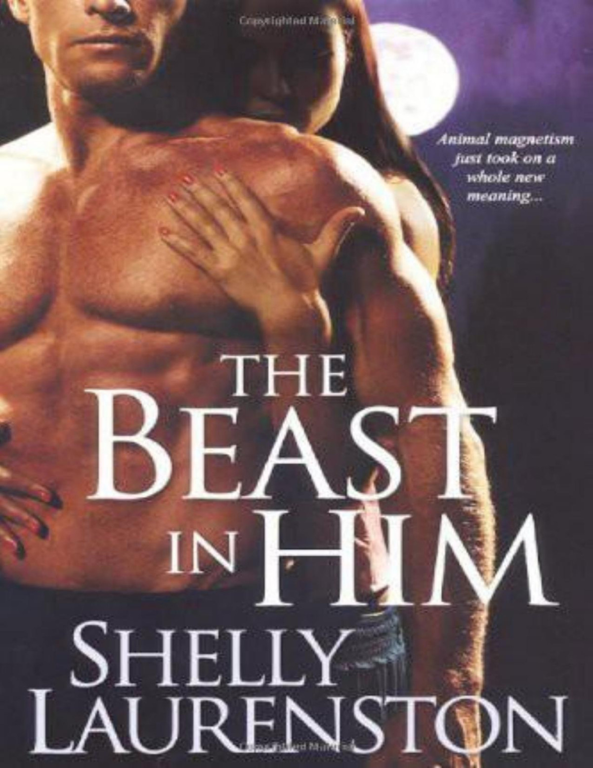 The Beast In Him Shelly Laurenston Laurenston Shelly