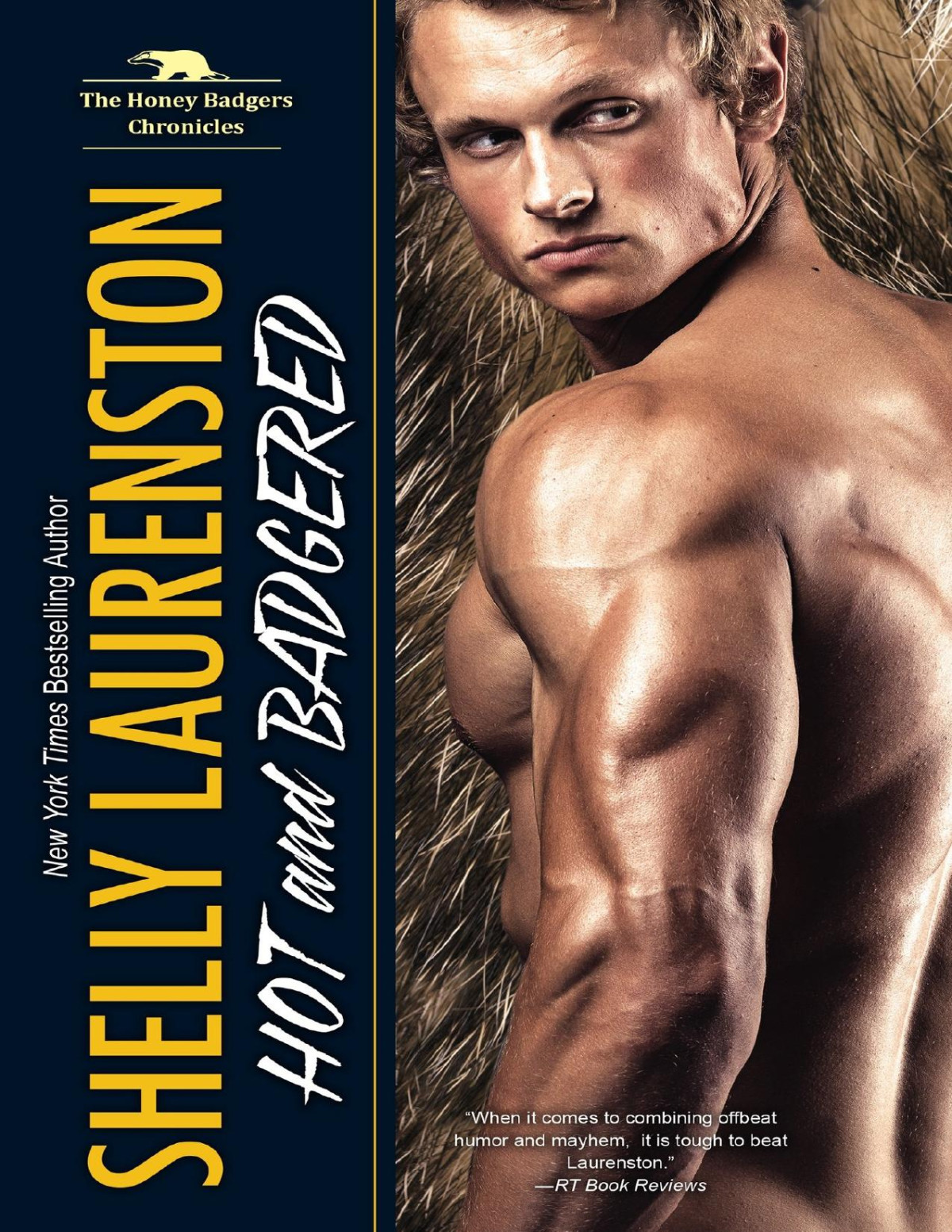 Hot And Badgered Shelly Laurenston Laurenston Shelly
