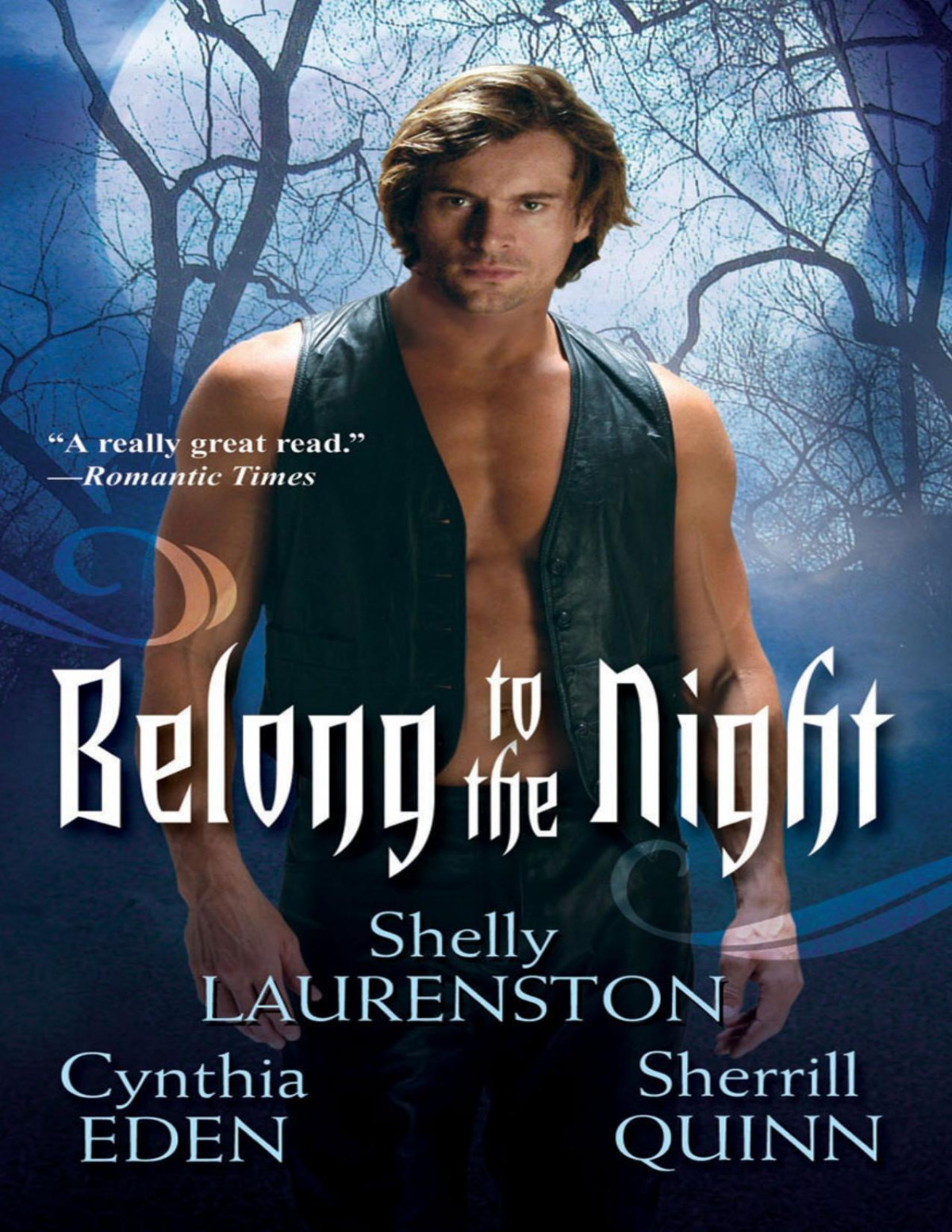 Belong To The Night Cynthia Eden Sherrill Quinn Shelly Laurenston Shelly Laurenston