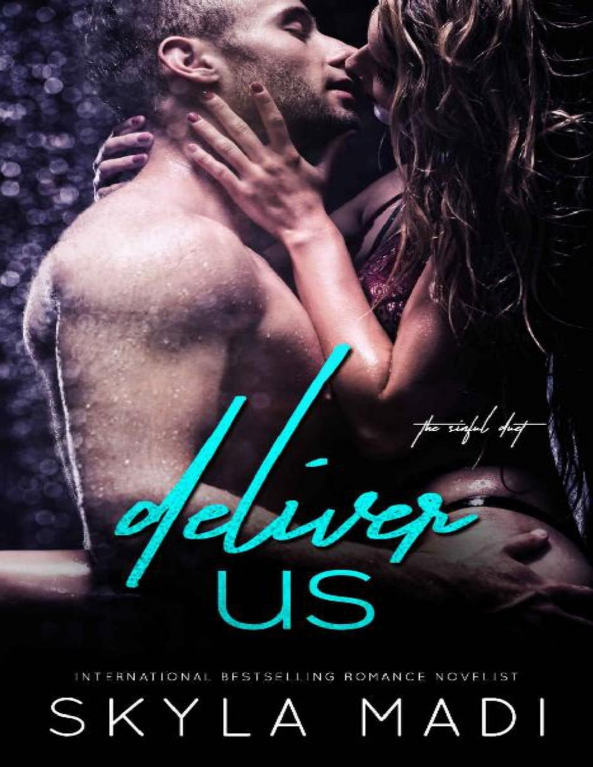 Deliver Us The Sinful Duet Book 2 Skyla Madi Madi Skyla