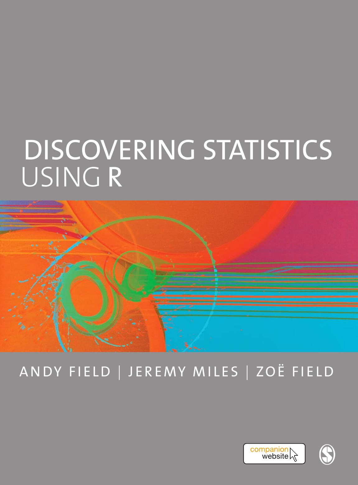 Discovering Statistics Using R 1st Edition Field Andy Miles Jeremy