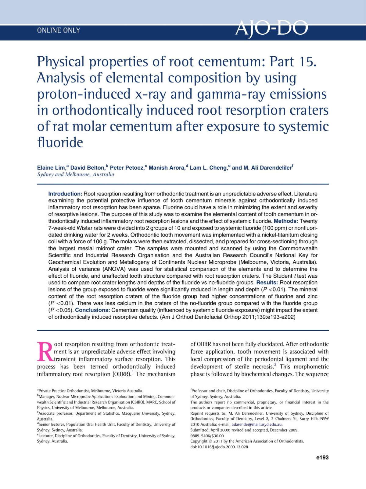 Physical Properties Of Root Cementum Part 15 Analysis Of Elemental Composition By Using Protoninduced Xray And Gammaray Emissions In Orthodontically Induced Root Resorption Craters Of Rat Molar Cementum After Exposure To Systemic Fluoride Elaine Lim David Belton Peter Petocz Manish Arora Lam L Cheng M Ali Darendeliler