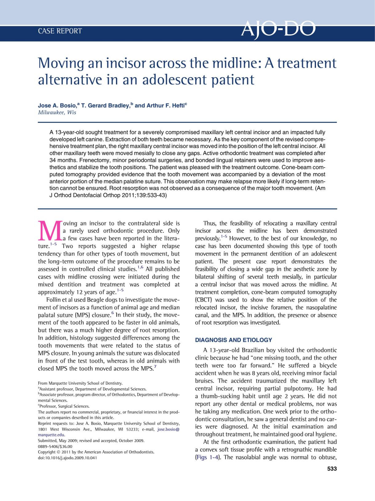 Moving An Incisor Across The Midline A Treatment Alternative In An Adolescent Patient Jose A Bosio T Gerard Bradley Arthur F Hefti
