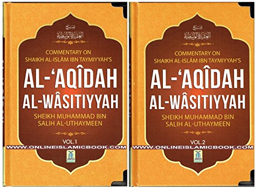 Commentary On Shaikh Alislam Ibn Taymiyyahs Alaqidah Alwasitiyyah 2 Volumes Muammad Ibn Li Al Uhaimn