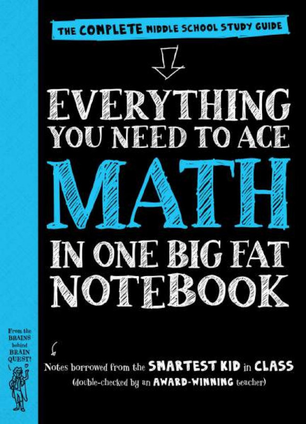 Everything You Need To Ace Math In One Big Fat Notebook Ouida Newton