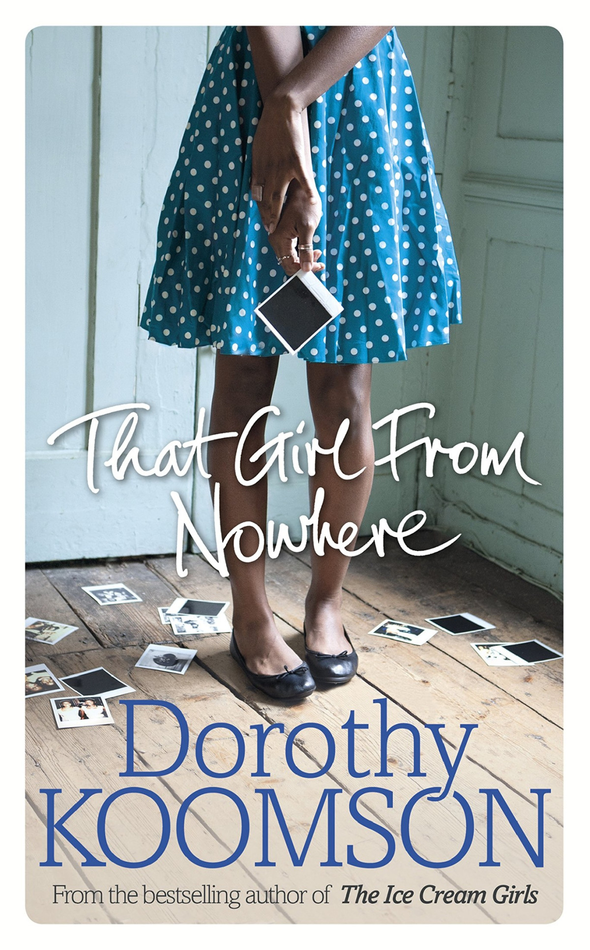 That Girl From Nowhere Dorothy Koomson Dorothy Koomson Koomson