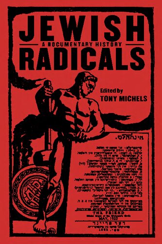 Jewish Radicals A Documentary Reader Tony Michels