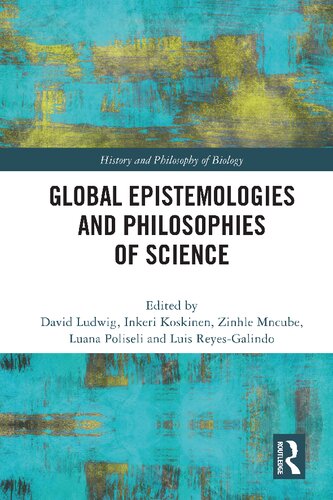 Global Epistemologies And Philosophies Of Science David Ludwig