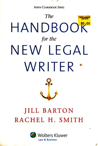 The Handbook For The New Legal Writer Jill Barton Rachel H Smith