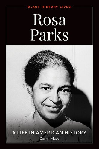 Rosa Parks A Life In American History Darryl Mace