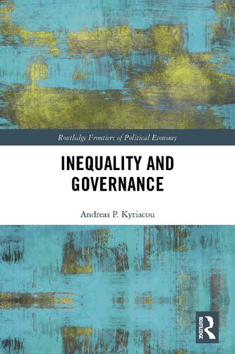 Inequality And Governance Routledge Frontiers Of Political Economy 1st Edition Andreas P Kyriacou