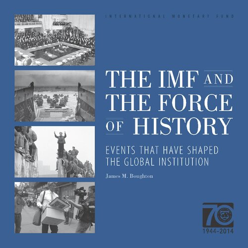 Imf And The Force Of History James M Boughton