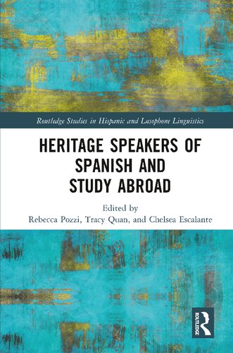 Heritage Speakers Of Spanish And Study Abroad Rebecca Pozzi Tracy Quan
