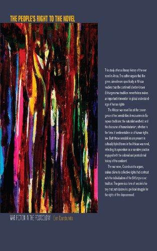 The Peoples Right To The Novel War Fiction In The Postcolony Illustrated Eleni Coundouriotis
